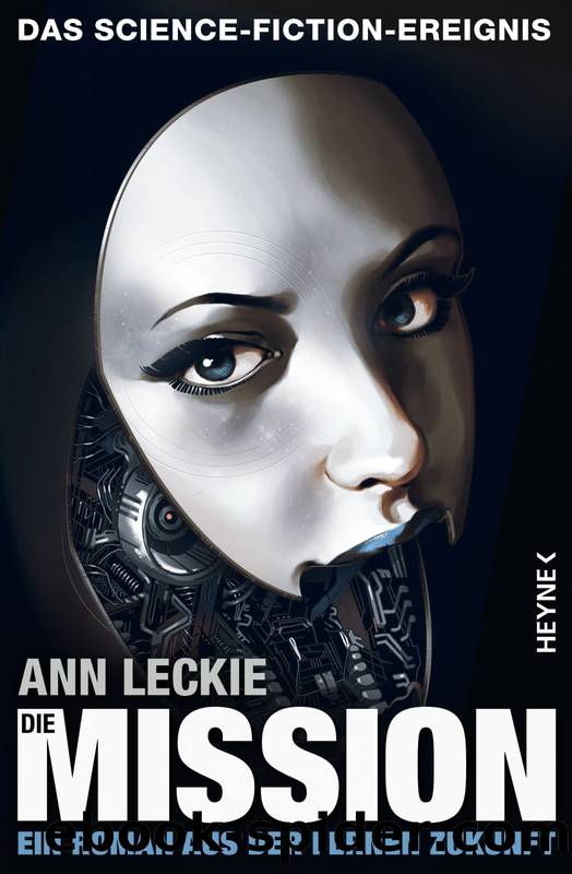 Imperial Radch 2: Die Mission by Ann Leckie