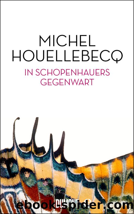 In Schopenhauers Gegenwart by Houellebecq Michel