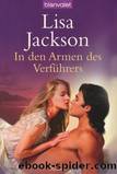 In den Armen des Verfuehrers by Lisa Jackson