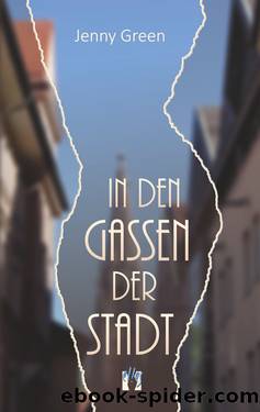 In den Gassen der Stadt by Jenny Green