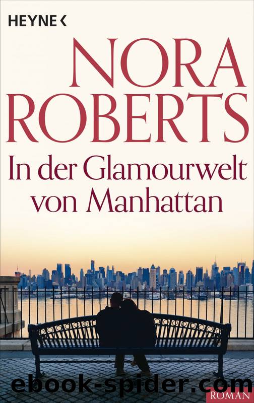 In der Glamourwelt von Manhattan by Roberts Nora