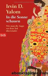 In die Sonne schauen by Irvin D. Yalom