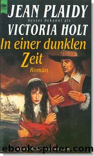 In einer dunklen Zeit by Jean Plaidy (VIctoria Holt)