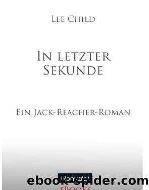 In letzter Sekunde by Lee Child