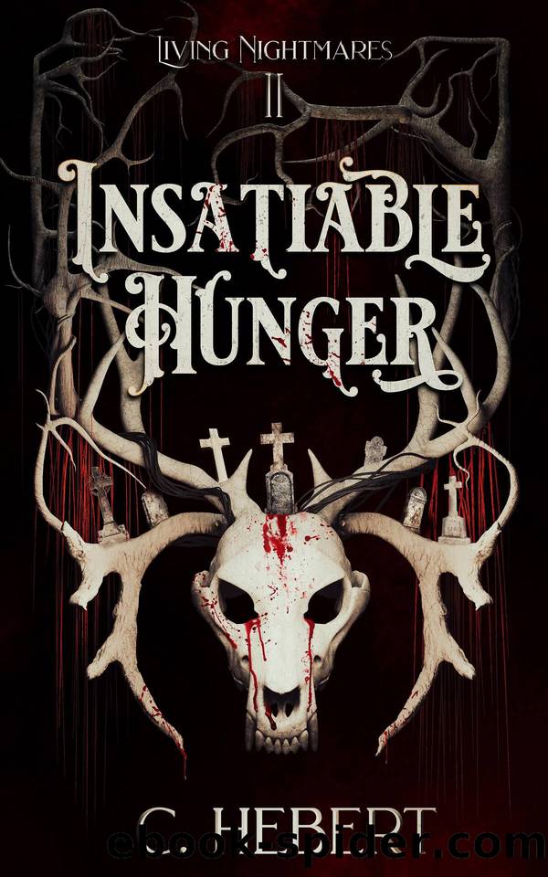 Insatiable Hunger by Hebert C