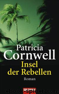 Insel der Rebellen by Patricia Cornwell