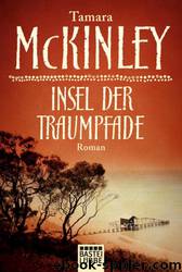 Insel der Traumpfade Roman by Tamara McKinley Marion Balkenhol