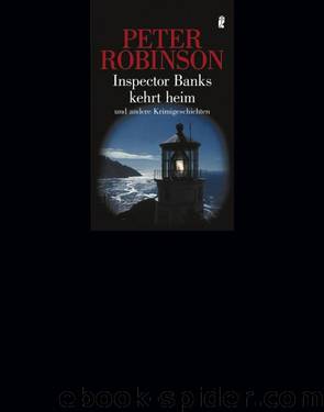 Inspector Banks 18 - Inspector Banks kehrt heim by Robinson Peter