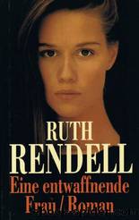 Inspector Wexford - 16 - Eine entwaffnende Frau by Rendell Ruth