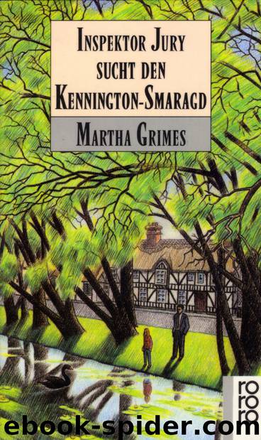 Inspektor Jury Sucht Den Kennington-Smaragd by Martha Grimes