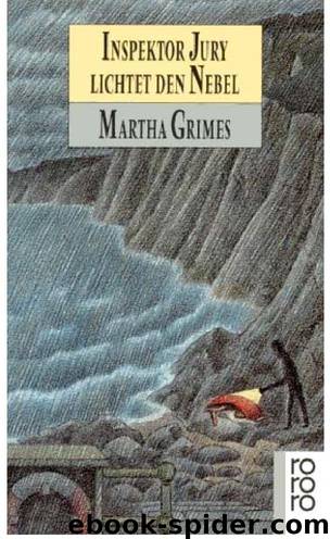 Inspektor Jury lichtet den Nebel by Martha Grimes