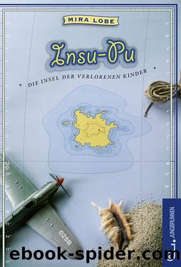 Insu-Pu - Die Insel der verlorenen Kinder by Mira Lobe