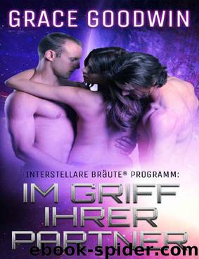 Interstellare Braeute® Programm 01 - Im Griff ihrer Partner by Grace Goodwin