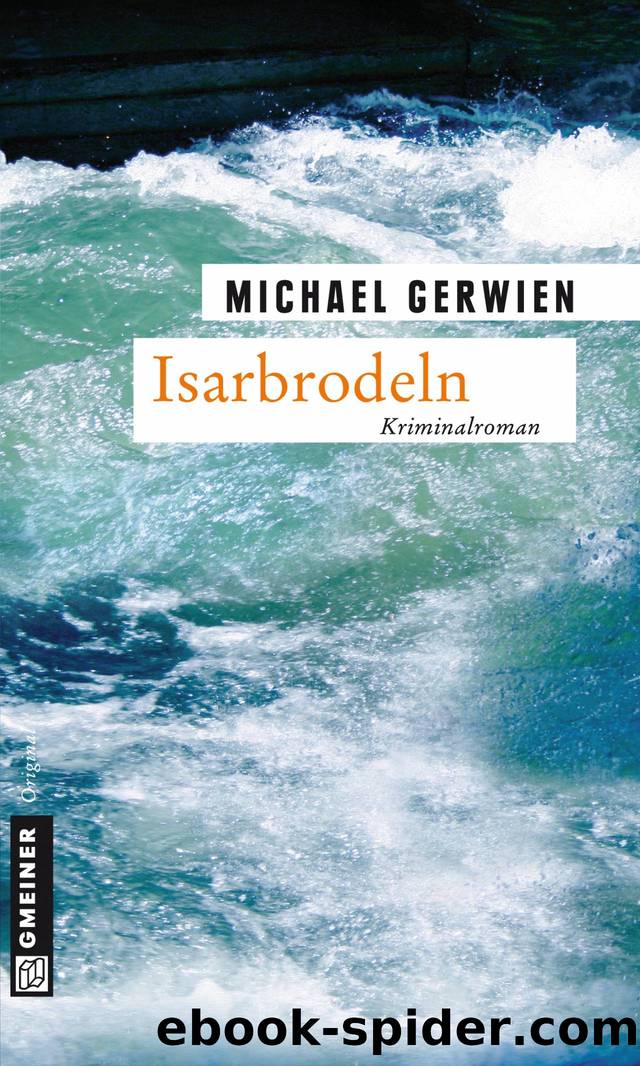 Isarbrodeln by Michael Gerwien