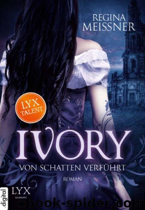 Ivory - Von Schatten verfuehrt by Regina Meißner