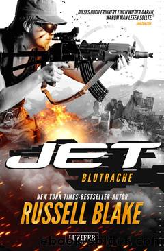 JET 3: Blutrache: Thriller von New York Times Bestseller Autor Russell Blake (German Edition) by Russell Blake