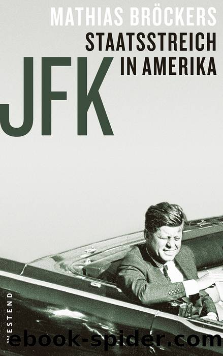 JFK - Staatsstreich in Amerika by Mathias Bröckers