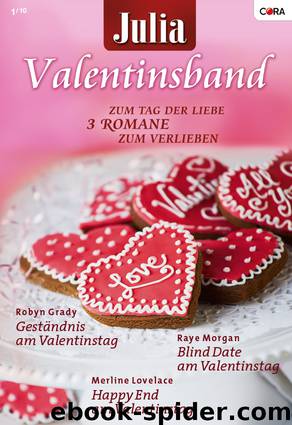 JULIA VALENTINSBAND Band 21 by RAYE MORGAN ROBYN GRADY MERLINE LOVELACE