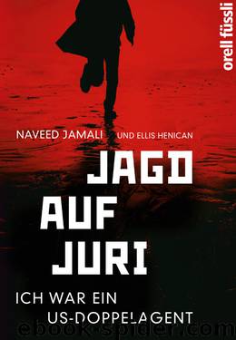 Jagd auf Juri · Ich war ein US -Doppelagent by Jamali Naveed