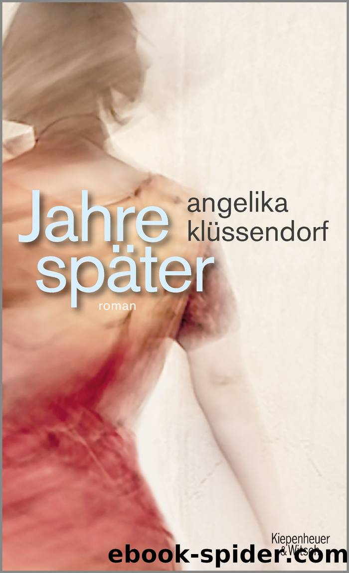 Jahre später by Angelika Klüssendorf