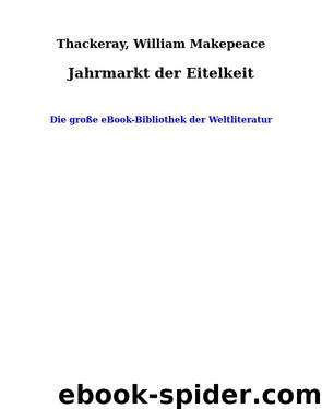 Jahrmarkt der Eitelkeit by Thackeray William Makepeace