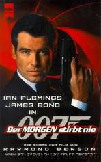 James Bond 007 - Der Morgen stirbt nie by Benson Raymond