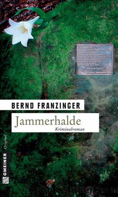 Jammerhalde: Tannenbergs siebter Fall by Bernd Franzinger