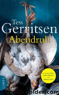 Jane Rizzoli & Maura Isles Bd. 10 - Abendruh by Tess Gerritsen