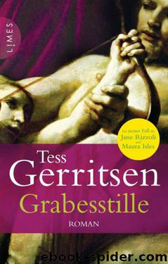 Jane Rizzoli & Maura Isles Bd. 9 - Grabesstille by Tess Gerritsen