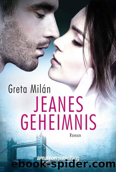 Jeanes Geheimnis (German Edition) by Milán Greta