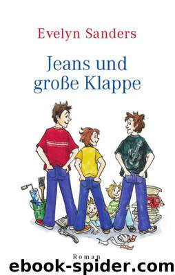 Jeans und große Klappe by Evelyn Sanders