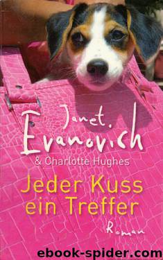 Jeder Kuss ein Treffer by Janet Evanovich & Charlotte Hughes