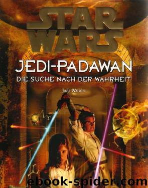 Jedi-Padawan 09 - Die Suche nach der Wahrheit by Jude Watson