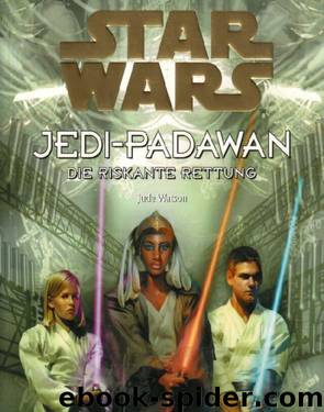 Jedi-Padawan 13 - Die riskante Rettung by Jude Watson