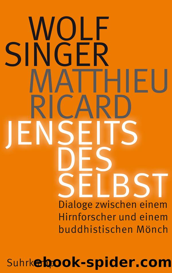 Jenseits des Selbst by Wolf Singer Matthieu Ricard