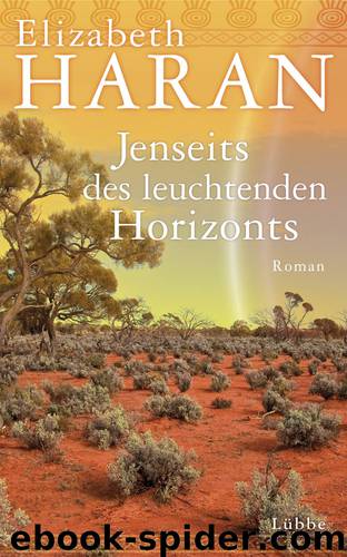 Jenseits des leuchtenden Horizonts - Roman by Bastei Lübbe