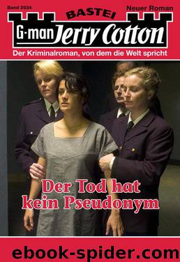 Jerry Cotton - Folge 2934: Der Tod hat kein Pseudonym (German Edition) by Cotton Jerry