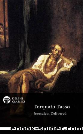 Jerusalem Delivered by Torquato Tasso