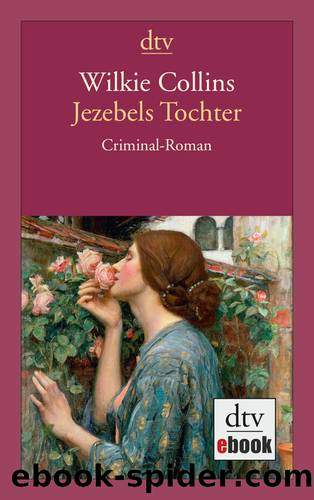 Jezebels Tochter - Criminal-Roman by Wilkie Collins