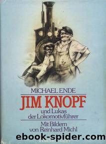 Jim Knopf und Lukas der LokomotivfÃ¼hrer by Michael Ende