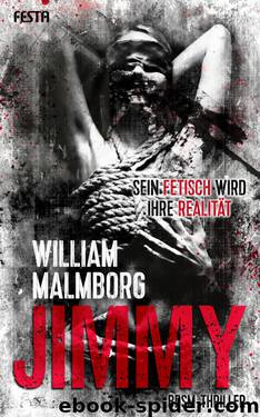 Jimmy: BDSM-Thriller by William Malmborg