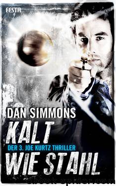 Joe Kurtz 03 - Kalt wie Stahl by Simmons Dan