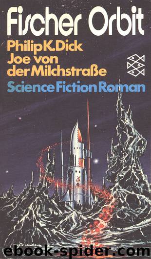 Joe von der Milchstraße by Philip K. Dick