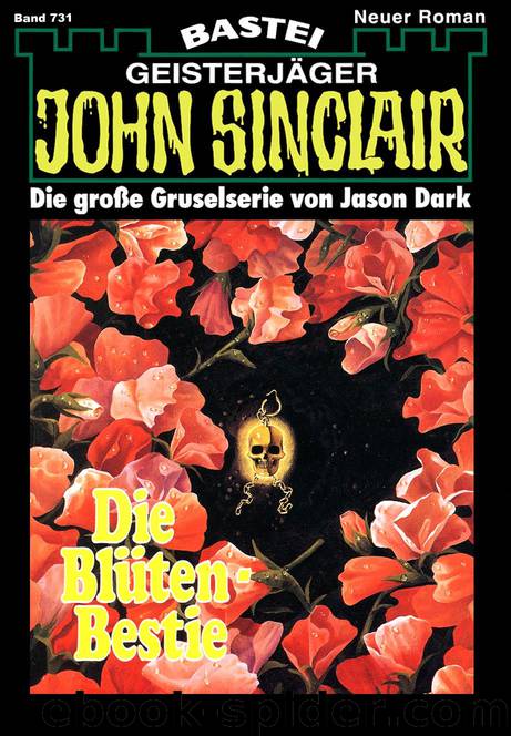 John Sinclair - 0731 - Die Blüten-Bestie by Jason Dark