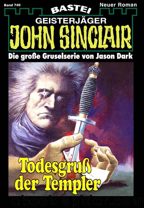 John Sinclair - 0740 - Todesgruß der Templer by Jason Dark