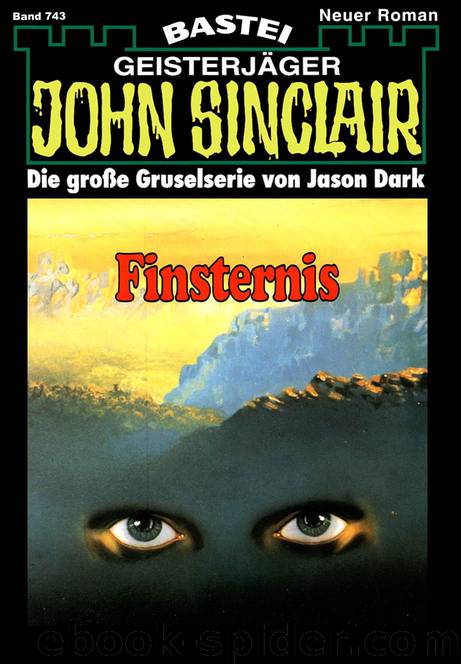 John Sinclair - 0743 - Finsternis (2 of 3) by Jason Dark