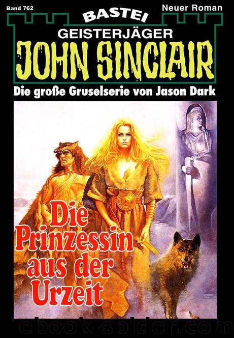 John Sinclair - 0762 - Die Prinzessin aus der Urzeit (2 of 2) by Jason Dark