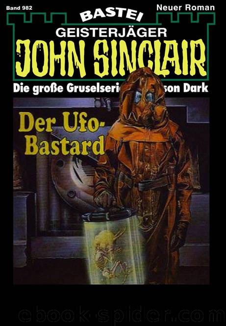 John Sinclair - 0982 - Der Ufo-Bastard by Jason Dark