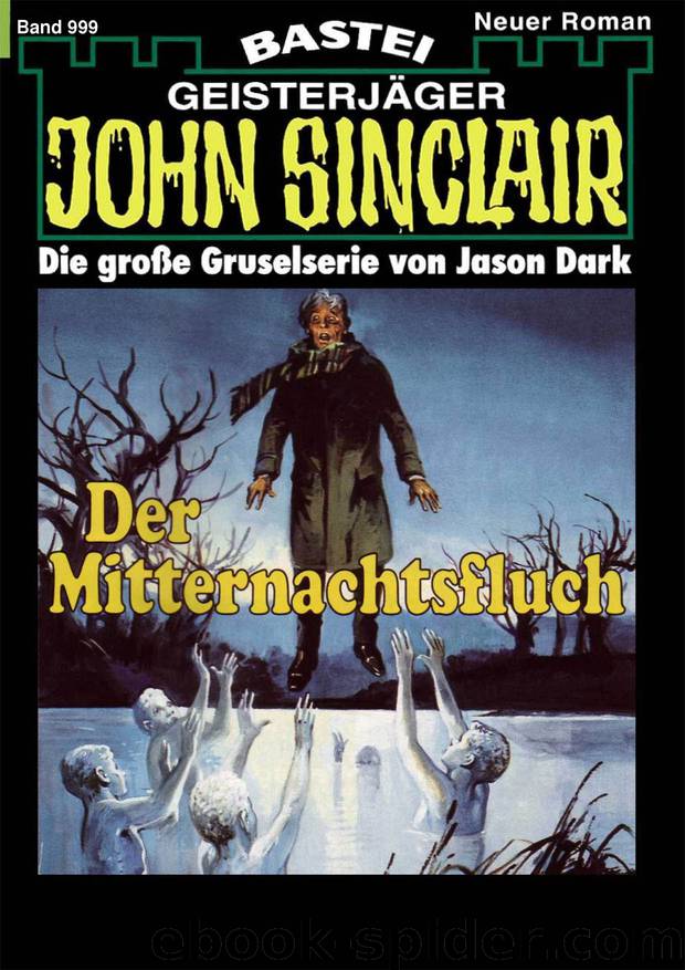 John Sinclair - 0999 - Der Mitternachtsfluch (2 of 2) by Jason Dark