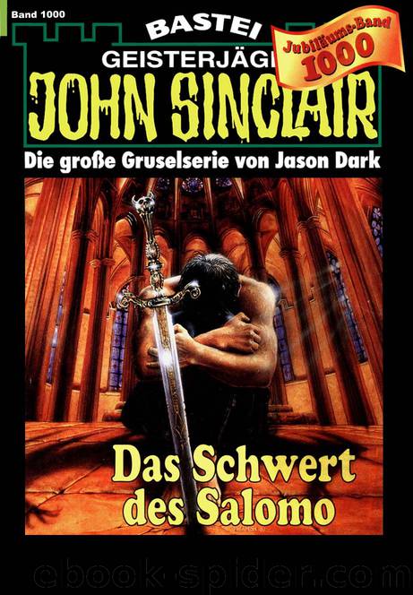 John Sinclair - 1000 - Das Schwert des Salomo (1 of 7) by Jason Dark